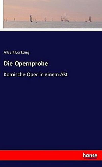 Die Opernprobe