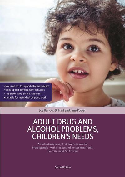 Adult Drug and Alcohol Problems, Children’s Needs, Second Edition