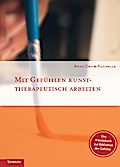 Mit Gefühlen kunsttherapeutisch arbeiten