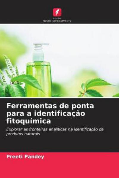 Ferramentas de ponta para a identificação fitoquímica