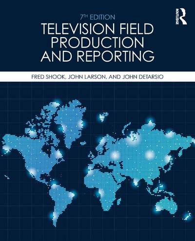 Television Field Production and Reporting