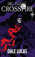 Crossfire (Doc Voodoo, #2)