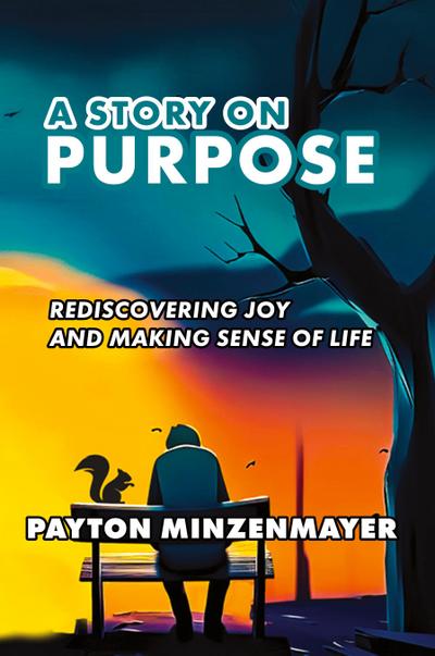 A Story On Purpose