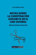 Notas sobre una conspiración sodomita en el cine español