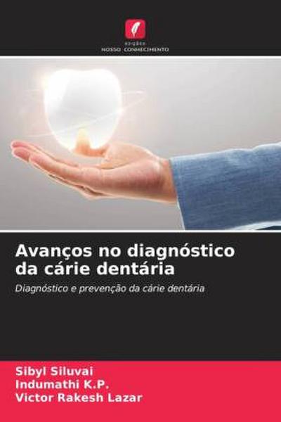 Avanços no diagnóstico da cárie dentária