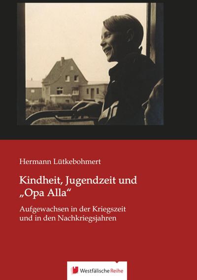 Kindheit, Jugendzeit und "Opa Alla"