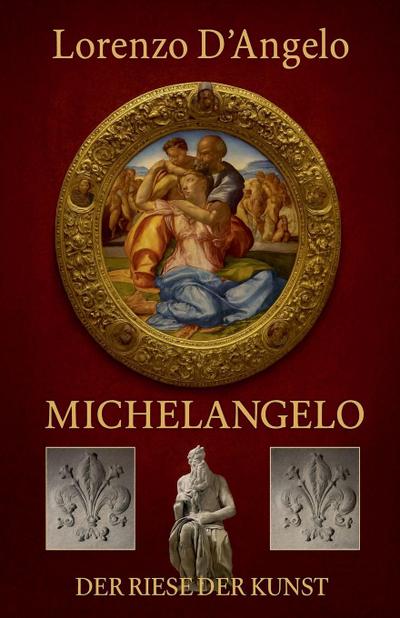 Michelangelo  Der Riese der Kunst