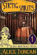 Strong Spirits (A Daisy Gumm Majesty Mystery, Book 1)