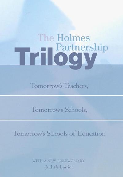 The Holmes Partnership Trilogy