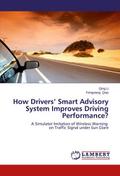 How Drivers Smart Advisory System Improves Driving Performance?