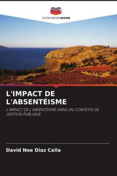 L’IMPACT DE L’ABSENTÉISME