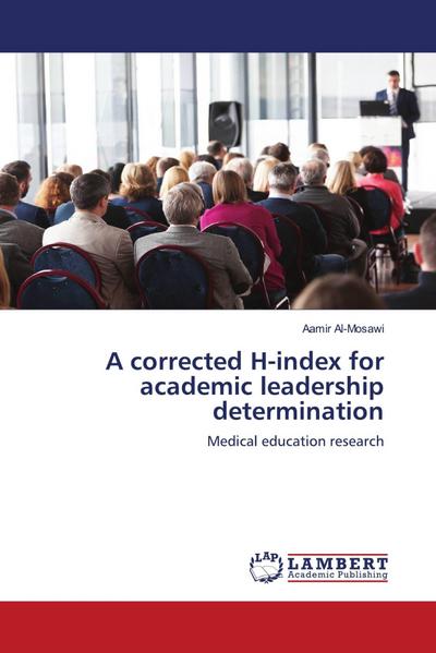 A corrected H-index for academic leadership determination