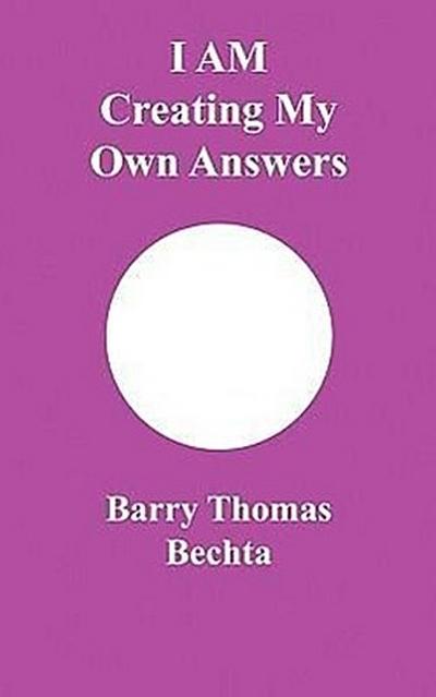 I Am Creating My Own Answers