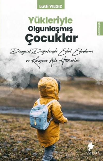 Yükleriyle Olgunlasmis Cocuklar