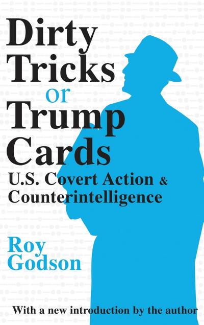 Dirty Tricks or Trump Cards