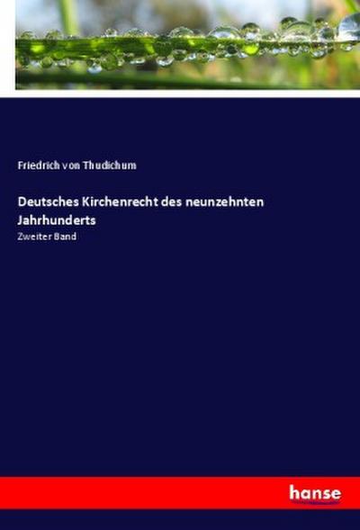 Deutsches Kirchenrecht des neunzehnten Jahrhunderts