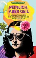 Peinlich, aber geil
