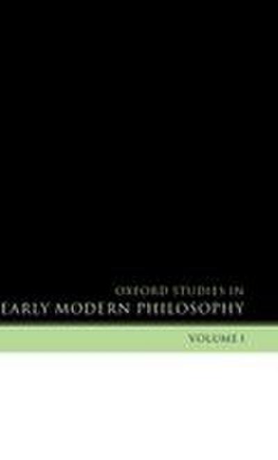 Oxford Studies in Early Modern Philosophy