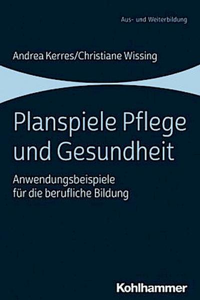 Planspiele Pflege und Gesundheit