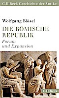 Die römische Republik: Forum und Expansion