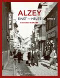 Alzey Einst und Heute 2
