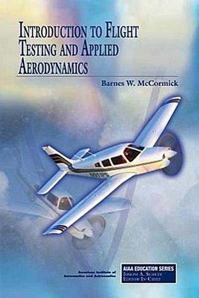 Introduction to Flight Testing and Applied Aerodynamics