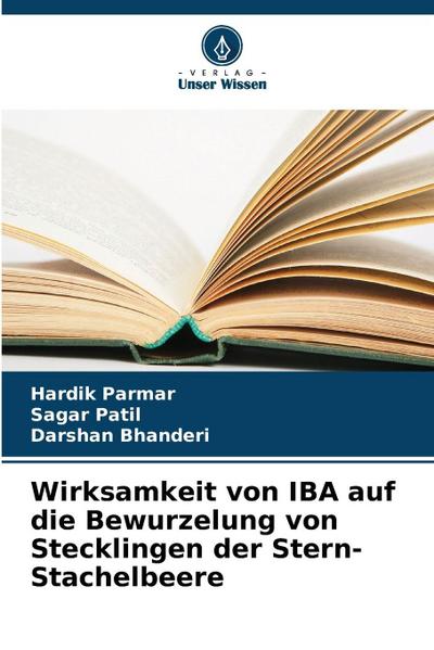 Wirksamkeit von IBA auf die Bewurzelung von Stecklingen der Stern-Stachelbeere