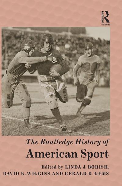 The Routledge History of American Sport