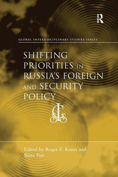 Shifting Priorities in Russia’s Foreign and Security Policy