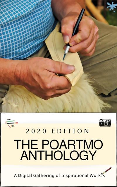 The Auroras & Blossoms PoArtMo Anthology: 2020 Edition (A Digital Gathering of Inspirational Works)