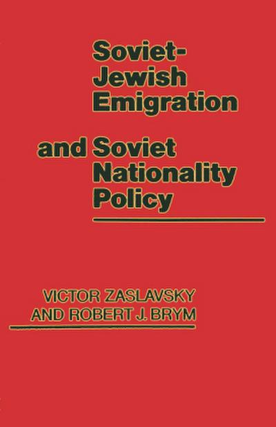 Soviet-Jewish Emigration and Soviet Nationality Policy