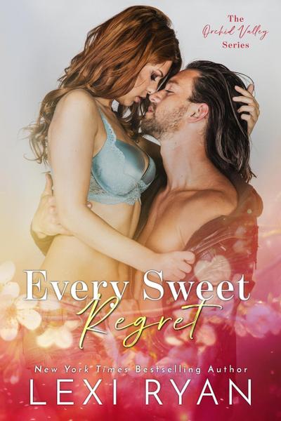 Every Sweet Regret (Orchid Valley)