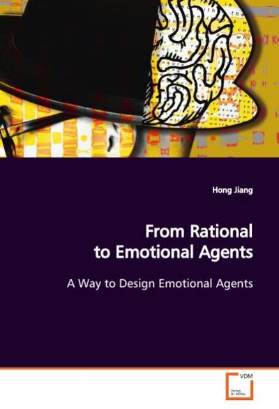 From Rational to Emotional Agents