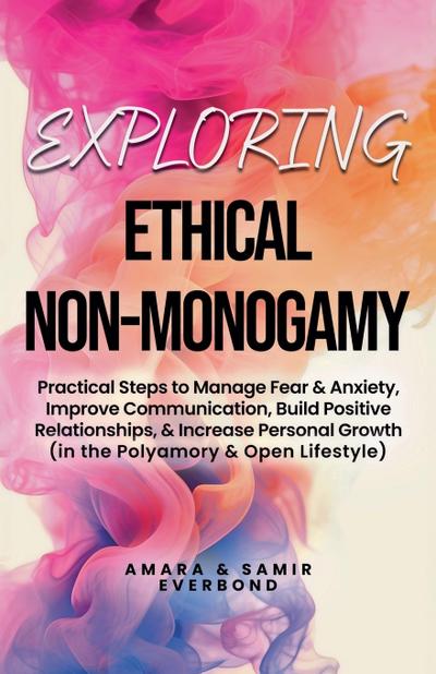 Exploring Ethical Non-Monogamy
