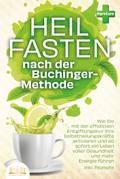 Heilfasten nach der BUCHINGER-METHODE