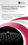 Diverse Quasiparticle Properties of Emerging Materials