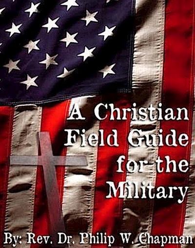 Christian Field Guide for the Military