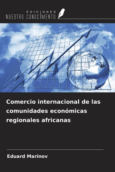 Comercio internacional de las comunidades económicas regionales africanas
