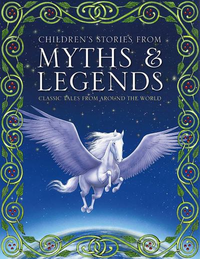 Children’s Stories from Myths & Legends
