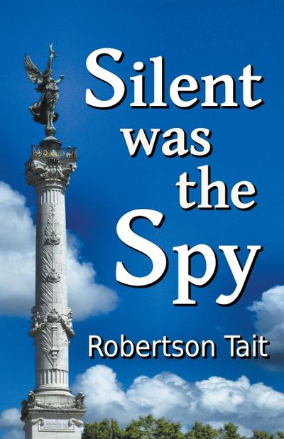 Silent Was The Spy