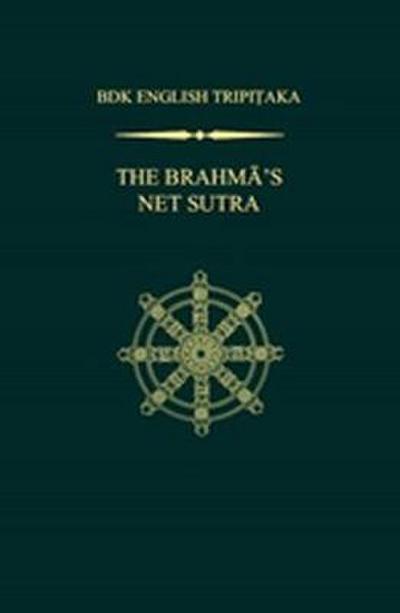 The Brahma&#772;’s Net Sutra