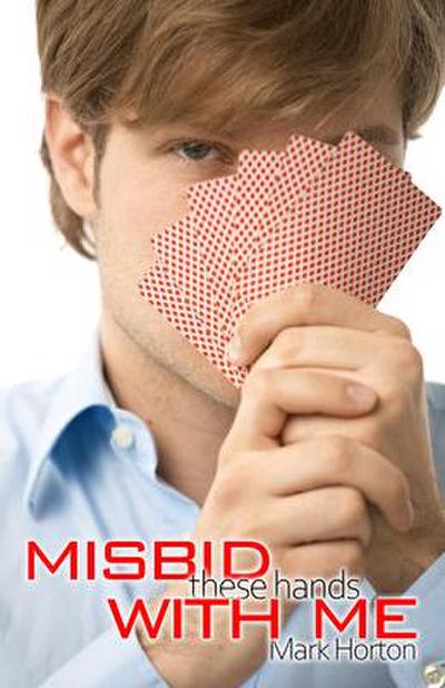 Misbid These Hands with Me