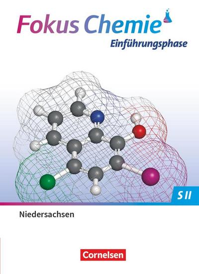 Fokus Chemie Sekundarstufe II. Einführungsphase - Niedersachsen - Schulbuch