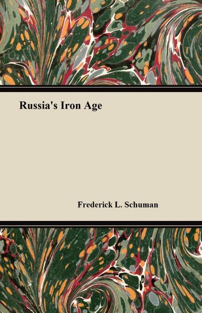 Russia’s Iron Age
