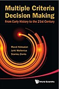 Multiple Criteria Decision Making: From Early History To The 21st Century
