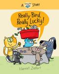 Really Bird, Really Lucky (Really Bird Stories #7)