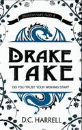 Drake Take (Dragon Fairy Tales, #4)