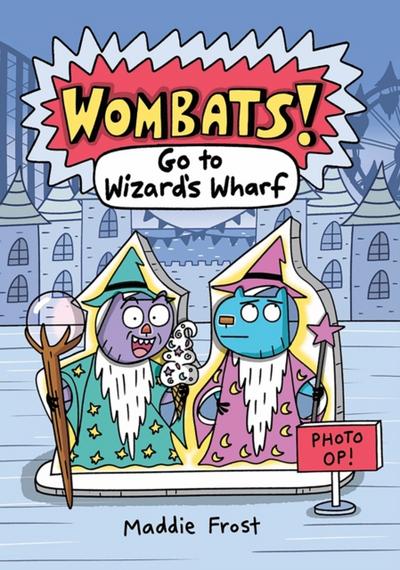 Wombats #2: Go to Wizard’s Wharf