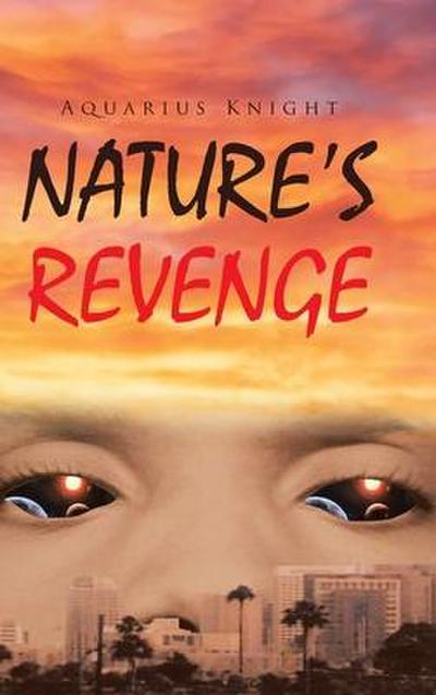 Nature’s Revenge