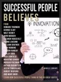 Successful People Believes - Successful People Quotes